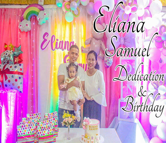 Eliana Samuel's Dedication & 1st Birthday Celebration